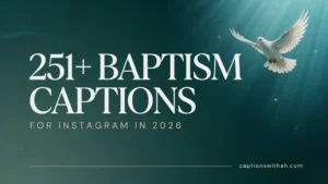 Baptism Captions for Instagram