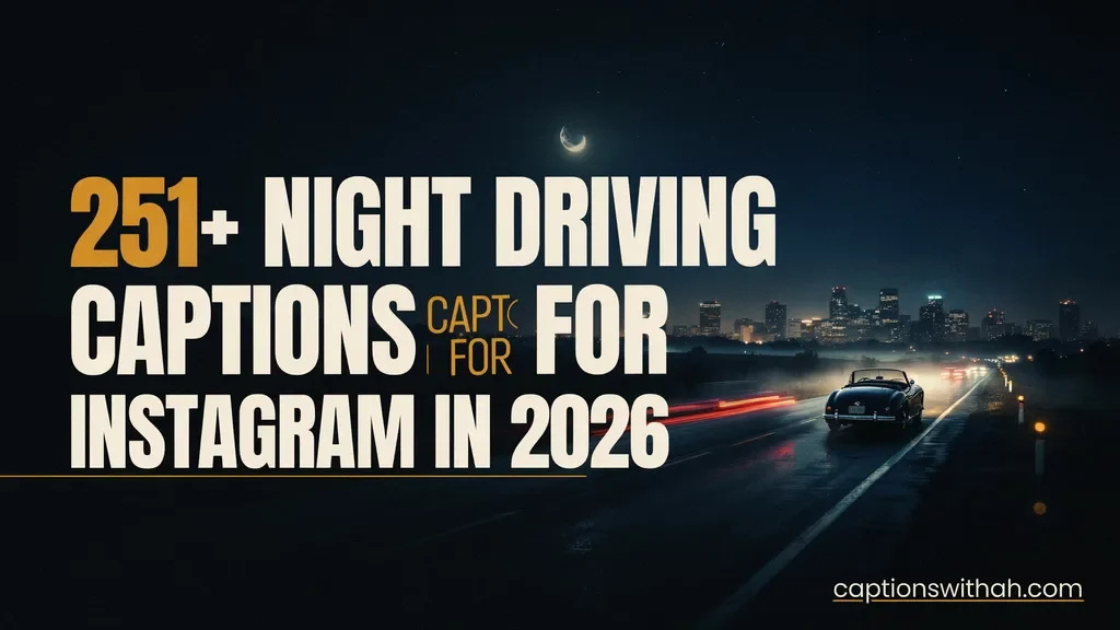 Night Driving Captions for Instagram