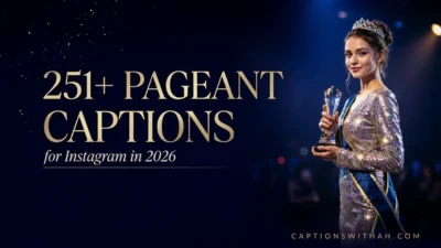 Pageant Captions for Instagram
