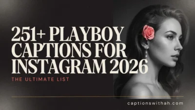 Playboy Captions for Instagram